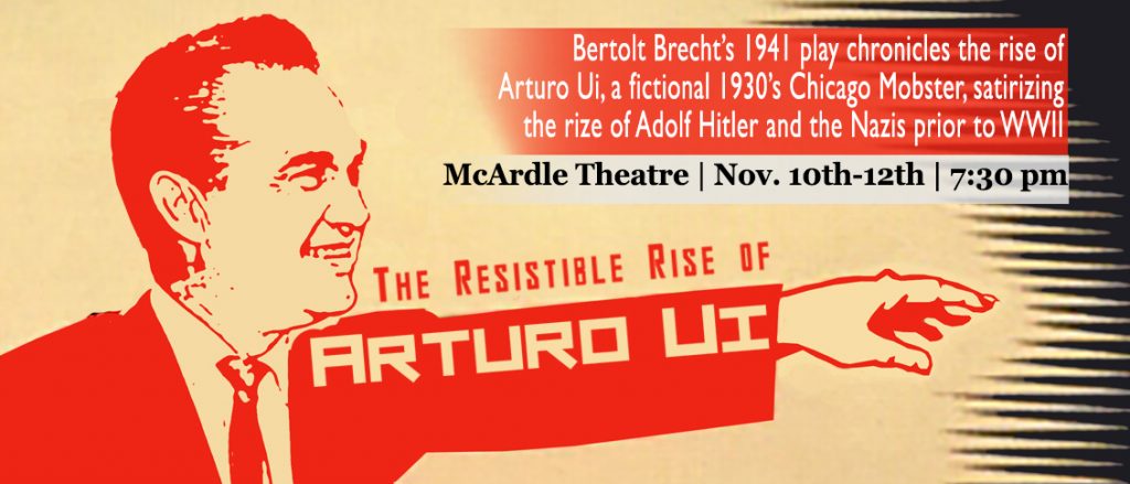 The Resistible Rise of Arturo Ui comes to Michigan Tech. Nov. 10-12 - Courtesy of the Rozsa Center